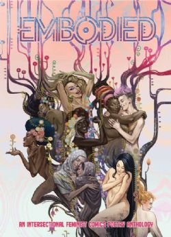 EMBODIED -  AN INTERSECTIONAL FEMINIST COMICS POETRY ANTHOLOGY (V.A.)