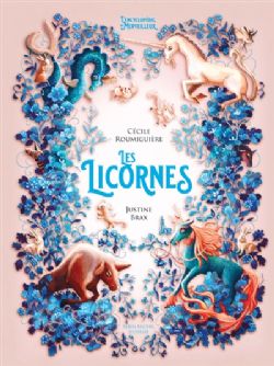 ENCYCLOPÉDIE DU MERVEILLEUX -  LES LICORNES (V.F.)