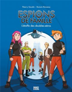 ESPIONS DE FAMILLE -  L'ÉTOFFE DES DOUBLES-ZÉROS (ÉDITION 2022)(V.F.) 04