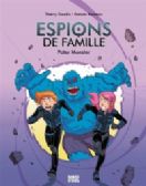 ESPIONS DE FAMILLE -  PATER MONSTER (ÉDITION 2022) (V.F.) 06