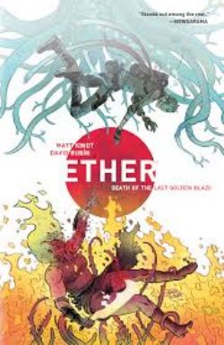 ETHER -  DEATH OF THE LAST GOLDEN BLAZE TP 01
