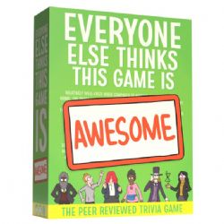 EVERYONE ELSE THINKS THIS GAME IS AWESOME -  JEU DE BASE (ANGLAIS)