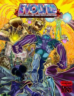 EVOLVED: SUPER HEROIC TIME TRAVEL TABLETOP RPG -  LIVRE DE BASE - HC (ANGLAIS) -  RÈGLE DE BASE DCC RPG