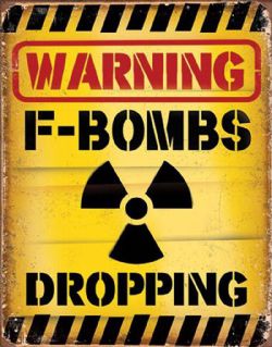 F-BOMBS DROPPING -  AFFICHE MÉTALLIQUE 