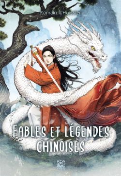 FABLES ET LÉGENDES CHINOISES -  (V.F.)