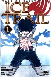 FAIRY TAIL -  (V.F.) -  TALE OF FAIRY TAIL: ICE TRAIL 01