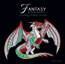 FANTASY - COLORIER, S'AMUSER, S'ÉVADER -  MANGAS : UN LIVRE À COLORIER