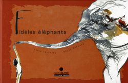 FIDÈLES ÉLÉPHANTS