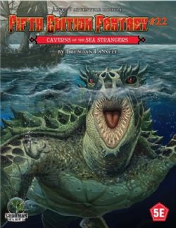FIFTH EDITION FANTASY -  CAVERNS OF THE SEA STRANGERS (ANGLAIS) -  AVENTURE 22