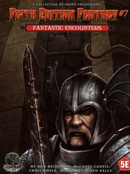 FIFTH EDITION FANTASY -  FANTASTIC ENCOUNTERS (ANGLAIS) -  AVENTURE 7