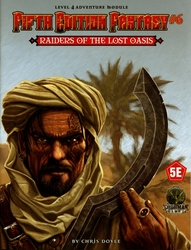 FIFTH EDITION FANTASY -  RAIDERS OF THE LOST OASIS (ANGLAIS) -  AVENTURE 6