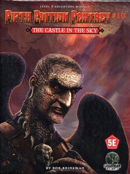 FIFTH EDITION FANTASY -  THE CASTLE IN THE SKY (ANGLAIS) -  AVENTURE 10