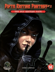 FIFTH EDITION FANTASY -  THE FEY SISTER'S FATE (ANGLAIS) -  AVENTURE 2