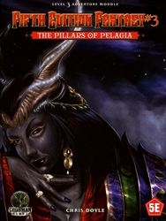 FIFTH EDITION FANTASY -  THE PILLARS OF PELAGIA (ANGLAIS) -  AVENTURE 3
