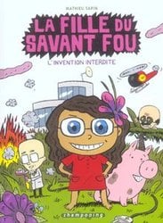 FILLE DU SAVANT FOU, LA -  L'INVENTION INTERDITE 01