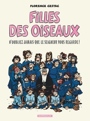 FILLES DES OISEAUX -  N'OUBLIEZ JAMAIS QUE LE SEIGNEUR VOUS REGARDE ! 01