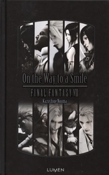 FINAL FANTASY -  ON THE WAY TO A SMILE -ROMAN- (GRAND FORMAT) -  FINAL FANTASY VII