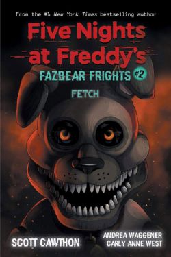 FIVE NIGHTS AT FREDDY'S -  FETCH (V.A.) -  FAZBEAR FRIGHTS 02