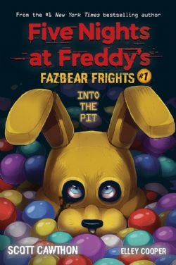 FIVE NIGHTS AT FREDDY'S -  INTO THE PIT -  FAZBEAR FRIGHTS 01