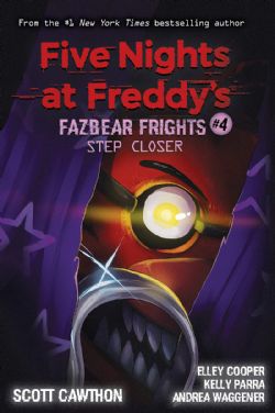 FIVE NIGHTS AT FREDDY'S -  STEP CLOSER (V.A.) -  FAZBEAR FRIGHTS 04