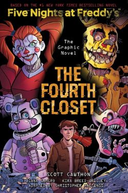 FIVE NIGHTS AT FREDDY'S -  THE FOURTH CLOSET - HC (ANGLAIS)