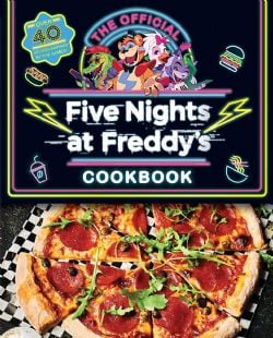 FIVE NIGHTS AT FREDDY'S -  THE OFFICIAL COOKBOOK (V.A.)
