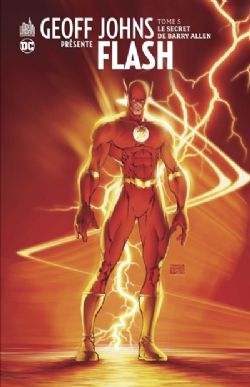 FLASH -  LE SECRET DE BARRY ALLEN (V.F.) -  GEOFF JOHNS PRESENTE FLASH 05