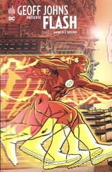 FLASH -  SANG À L'HEURE (V.F.) -  GEOFF JOHNS PRÉSENTE FLASH 01