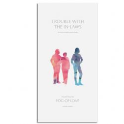 FOG OF LOVE -  TROUBLE WITH THE IN-LAWS (ANGLAIS)