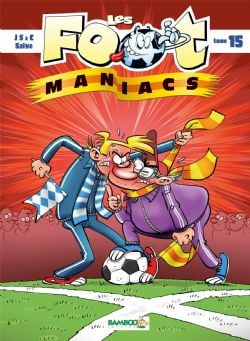 FOOT MANIACS, LES -  LES FOOT MANIACS 15