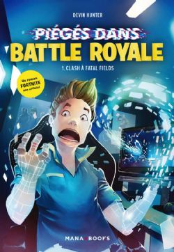 FORTNITE -  CLASH À FATAL FIELDS (V.F.) -  PIÉGÉ DANS BATTLE ROYALE 01