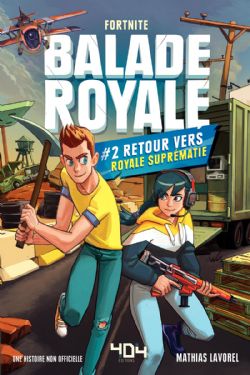 FORTNITE -  RETOUR VERS ROYALE SUPRÉMATIE (V.F.) -  BALADE ROYALE 02