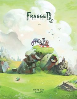 FRAGGED EMPIRE 2E -  SETTINGS GUIDE HC (ANGLAIS) -  UNIVERS