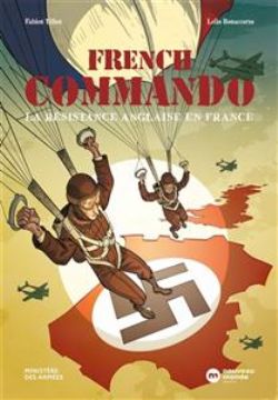 FRENCH COMMANDO : LA RÉSISTANCE ANGLAISE EN FRANCE -  (V.F.)