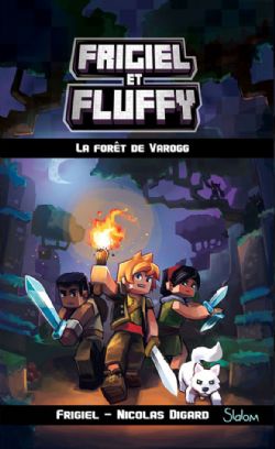 FRIGIEL ET FLUFFY -  LA FORÊT DE VAROGG 03