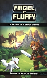FRIGIEL ET FLUFFY -  LE RETOUR DE L'ENDER DRAGON 01