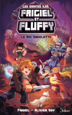 FRIGIEL ET FLUFFY -  LE ROI SQUELETTE -  LES SAINTES ÎLES 03