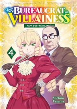 FROM BUREAUCRAT TO VILLAINESS : PAPA S'EST RÉINCARNÉ ! -  (V.F.) 04