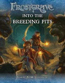 FROSTGRAVE -  INTO THE BREEDING PITS (ANGLAIS)