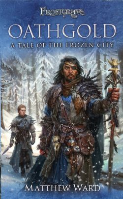 FROSTGRAVE -  OATHGOLD -  TALE OF THE FROZEN CITY, A