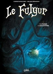 FULGUR, LE -  AU FOND DU GOUFFRE 01