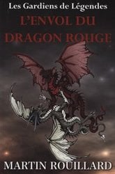 GARDIENS DE LEGENDES, LES -  L'ENVOL DU DRAGON ROUGE (V.F.) 01