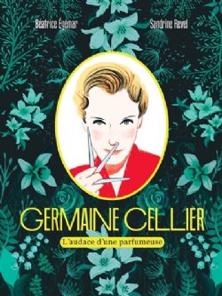 GERMAINE CELLIER -  L'AUDACE D'UNE PARFUMEUSE (V.F.)