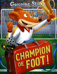 GERONIMO STILTON -  CHAMPION DE FOOT 28