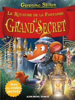 GERONIMO STILTON -  LE GRAND SECRET (V.F.) -  LE ROYAUME DE LA FANTAISIE 13