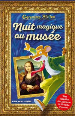 GERONIMO STILTON -  NUIT MAGIQUE AU MUSÉE (V.F.)
