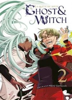 GHOST & WITCH, LA QUÊTE DU DIVIN -  (V.F.) 02
