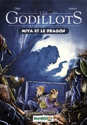 GODILLOTS, LES -  MIYA ET LE DRAGON 02