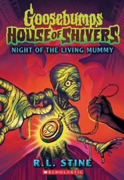 GOOSEBUMPS -  NIGHT OF THE LIVING MUMMY (V.A.) -  HOUSE OF SHIVERS 03