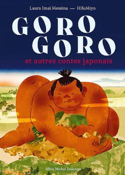 GORO GORO ET AUTRES CONTES JAPONAIS -  (V.F.)